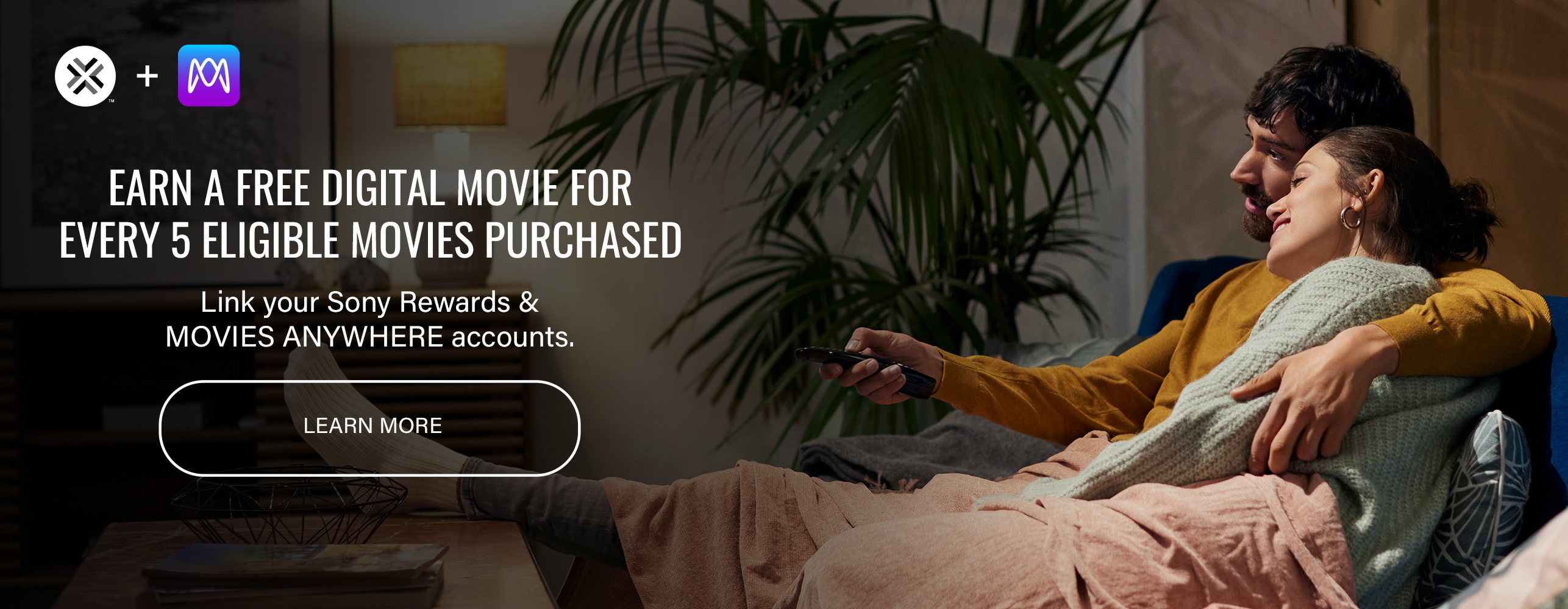 Earn a Free Digital Movie for Every 5 Eligible Movies Purchased. Link Your Sony Rewards And Movies Anywhere accounts. Learn More