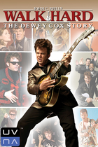 WALK HARD: THE DEWEY COX STORY WALK HARD: THE DEWEY COX STORY