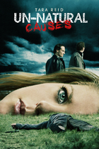 UNNATURAL CAUSES