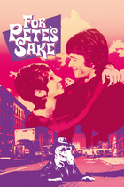 FOR PETE'S SAKE FOR PETE'S SAKE
