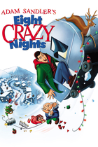 ADAM SANDLER'S EIGHT CRAZY NIGHTS