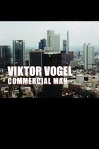 VIKTOR VOGEL - COMMERCIAL MAN VIKTOR VOGEL - COMMERCIAL MAN