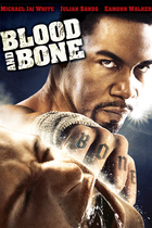 BLOOD AND BONE BLOOD AND BONE