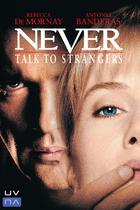 NEVER TALK TO STRANGERS NEVER TALK TO STRANGERS