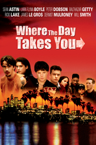 WHERE THE DAY TAKES YOU WHERE THE DAY TAKES YOU