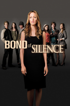 BOND OF SILENCE BOND OF SILENCE