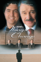 THINGS CHANGE