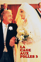 LA CAGE AUX FOLLES 3: THE WEDDING LA CAGE AUX FOLLES 3: THE WEDDING
