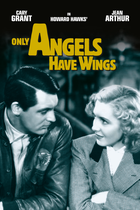 ONLY ANGELS HAVE WINGS ONLY ANGELS HAVE WINGS