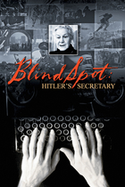 BLIND SPOT: HITLER'S SECRETARY BLIND SPOT: HITLER'S SECRETARY