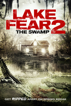 LAKE FEAR 2: THE SWAMP LAKE FEAR 2: THE SWAMP