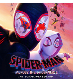 The Sunflower Covers (from and inspired by the motion picture "Spider-Man: Across the Spider-Verse")
