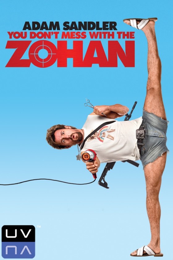 YOU DON'T MESS WITH THE ZOHAN