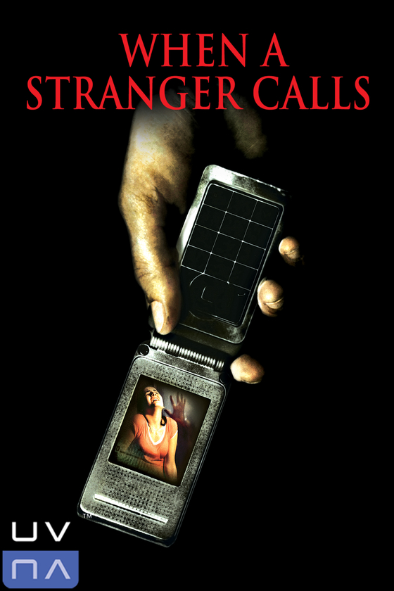 WHEN A STRANGER CALLS WHEN A STRANGER CALLS