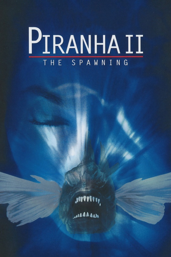 PIRANHA 2: THE SPAWNING PIRANHA 2: THE SPAWNING