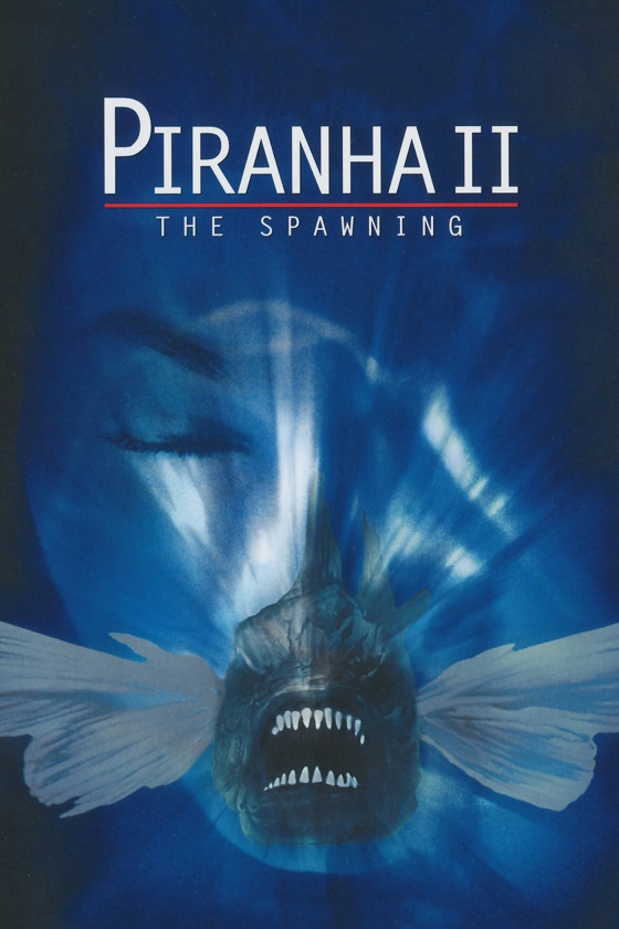 PIRANHA 2: THE SPAWNING