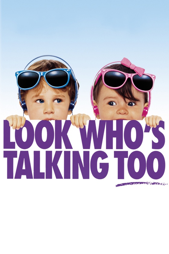 LOOK WHO'S TALKING TOO LOOK WHO'S TALKING TOO