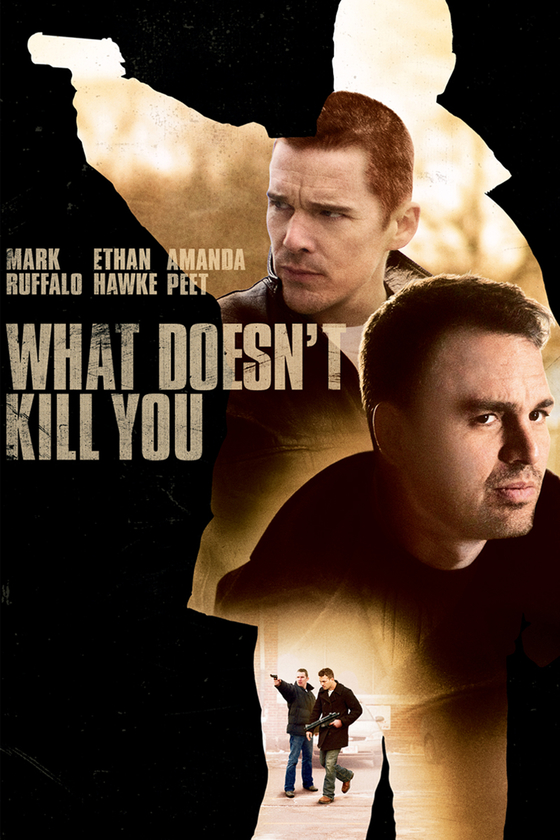 WHAT DOESN'T KILL YOU WHAT DOESN'T KILL YOU