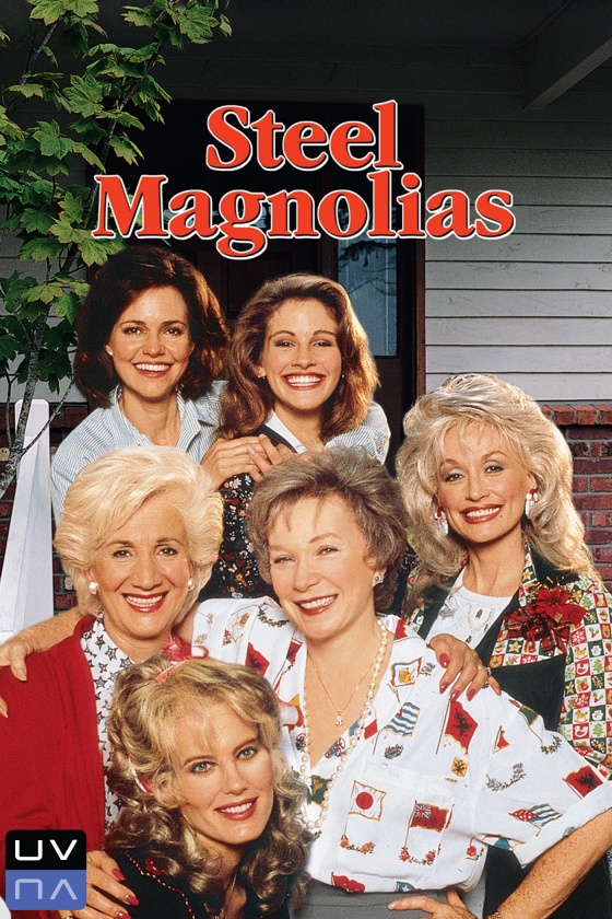 STEEL MAGNOLIAS STEEL MAGNOLIAS