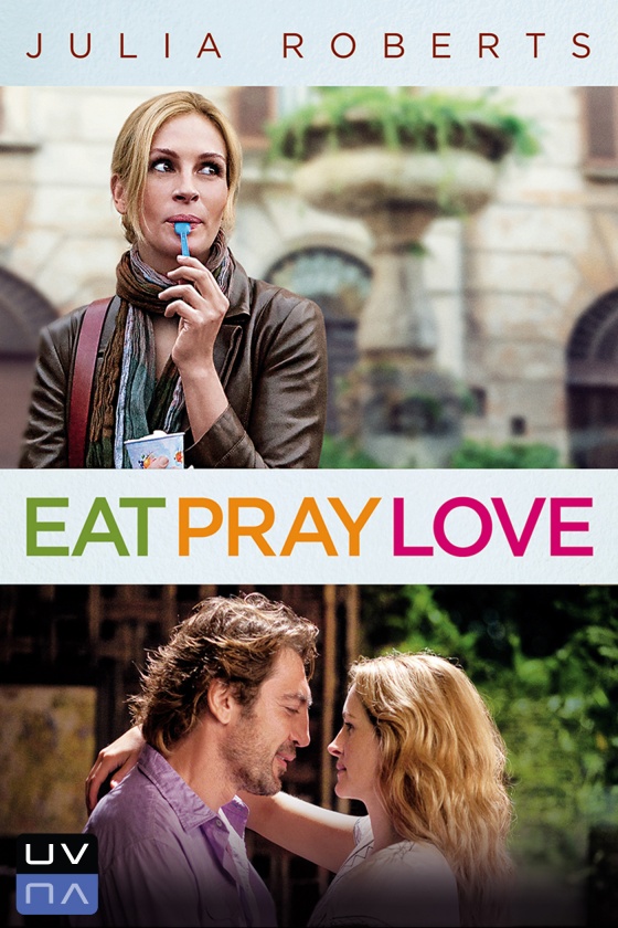 EAT PRAY LOVE EAT PRAY LOVE