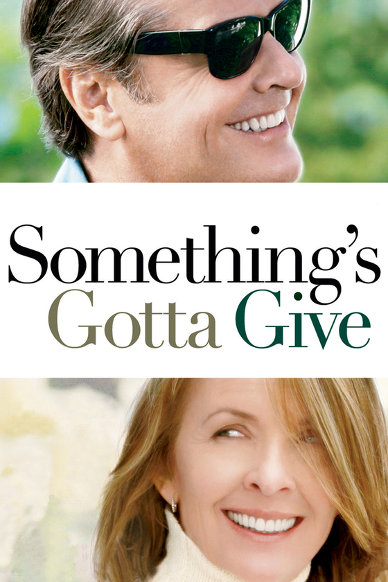 SOMETHING'S GOTTA GIVE (FEATURE) SOMETHING'S GOTTA GIVE (FEATURE)