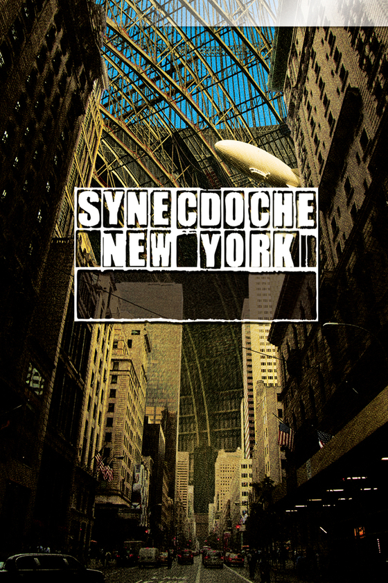 SYNECDOCHE, NEW YORK