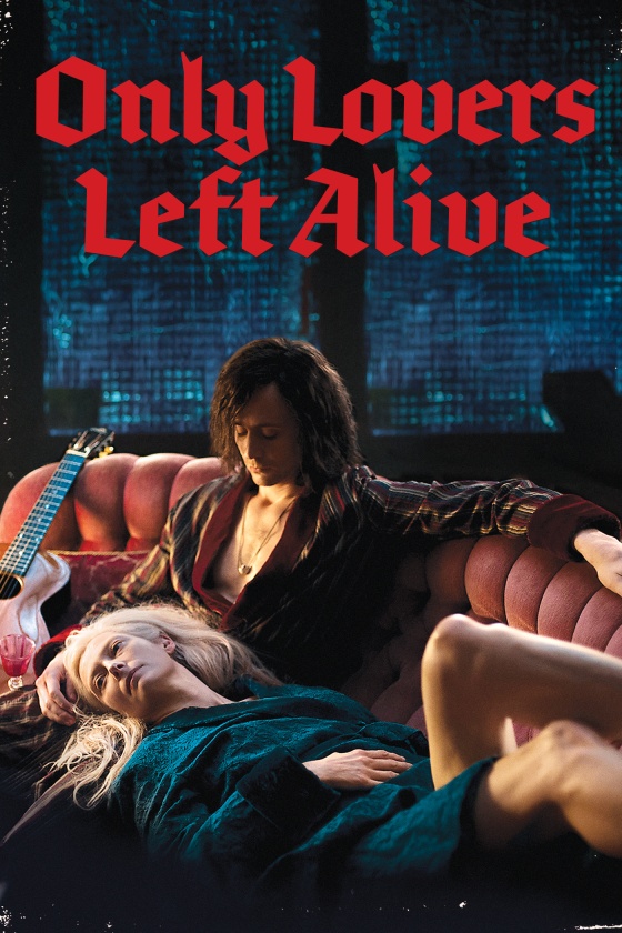 ONLY LOVERS LEFT ALIVE