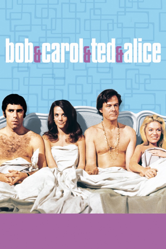 BOB & CAROL & TED & ALICE BOB & CAROL & TED & ALICE