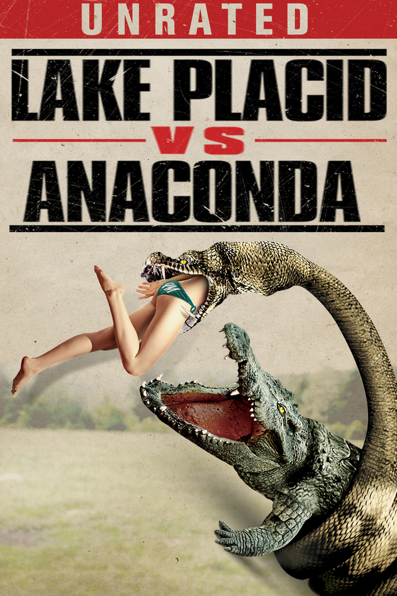 LAKE PLACID VS. ANACONDA LAKE PLACID VS. ANACONDA