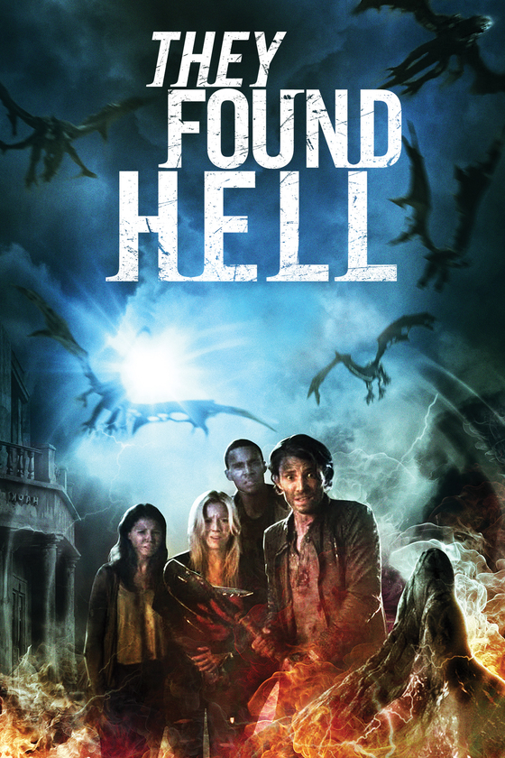 THEY FOUND HELL THEY FOUND HELL