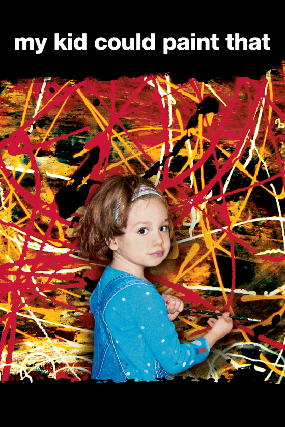 MY KID COULD PAINT THAT MY KID COULD PAINT THAT