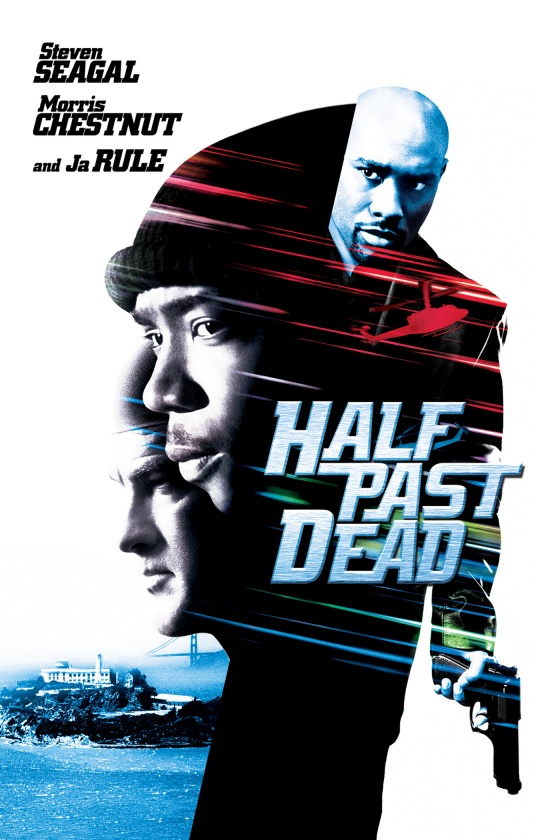 HALF PAST DEAD HALF PAST DEAD
