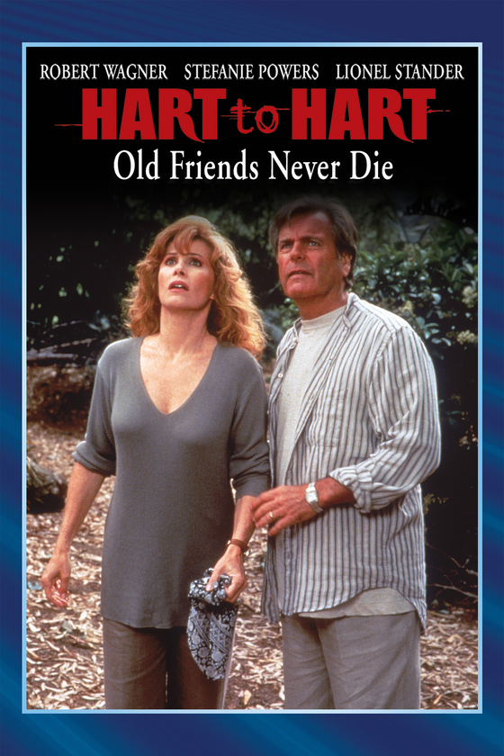 HART TO HART: OLD FRIENDS NEVER DIE HART TO HART: OLD FRIENDS NEVER DIE