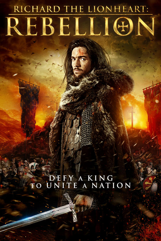 RICHARD THE LIONHEART: REBELLION RICHARD THE LIONHEART: REBELLION
