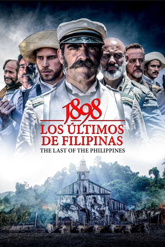 1898: LOS ÚLTIMOS DE FILIPINAS - THE LAST OF THE PHILIPPINES