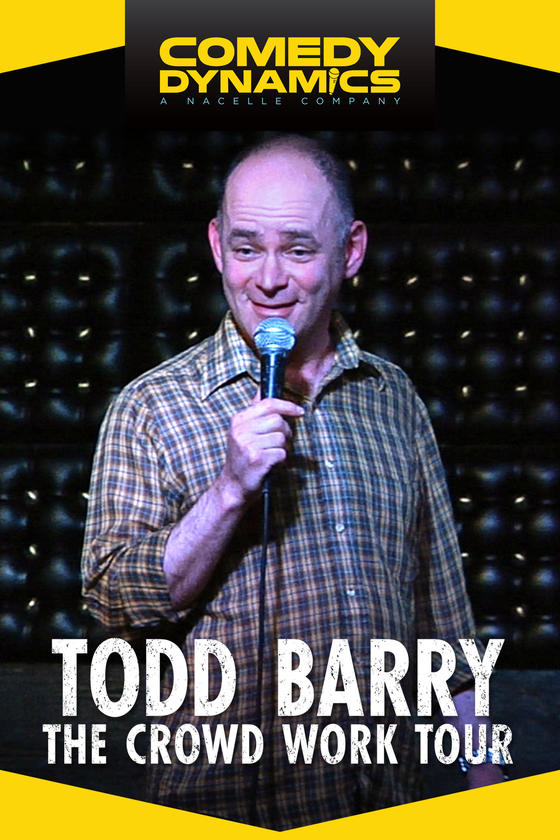 TODD BARRY: THE CROWD WORK TOUR