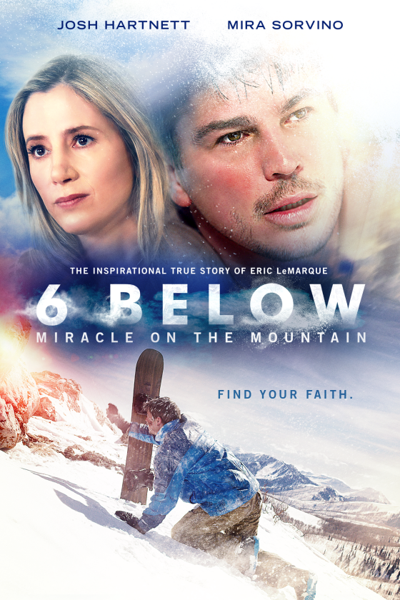 6 BELOW: MIRACLE ON THE MOUNTAIN 6 BELOW: MIRACLE ON THE MOUNTAIN