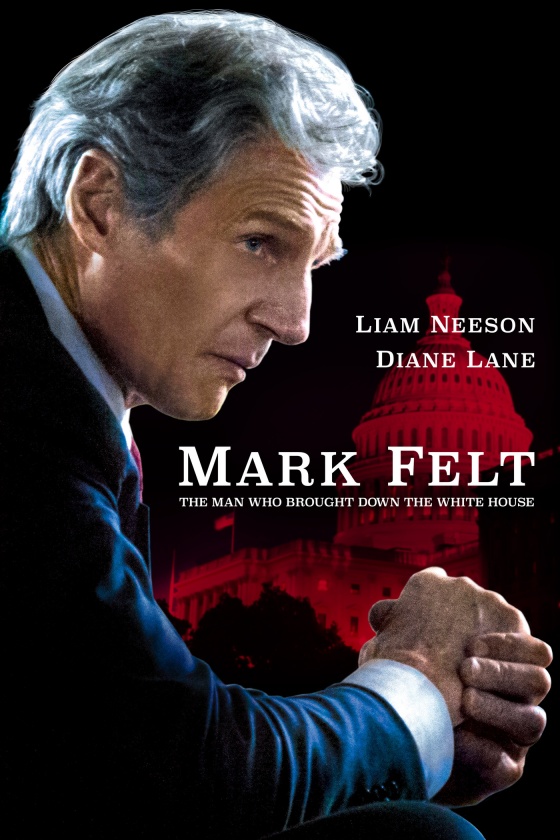 MARK FELT - THE MAN WHO BROUGHT DOWN THE WHITE HOUSE