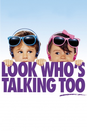 LOOK WHO'S TALKING TOO LOOK WHO'S TALKING TOO